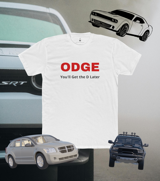 ODGE – You'll Get the D Later
